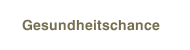 Gesundheitschance